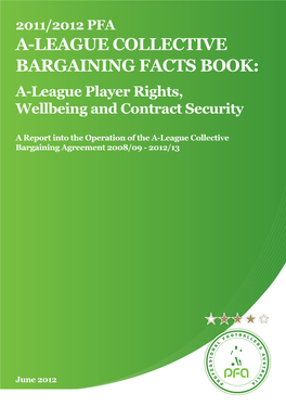 A-LEAGUE COLLECTIVE BARGAINING FACTS BOOK: A-League Player Rights, Wellbeing and Contract Security