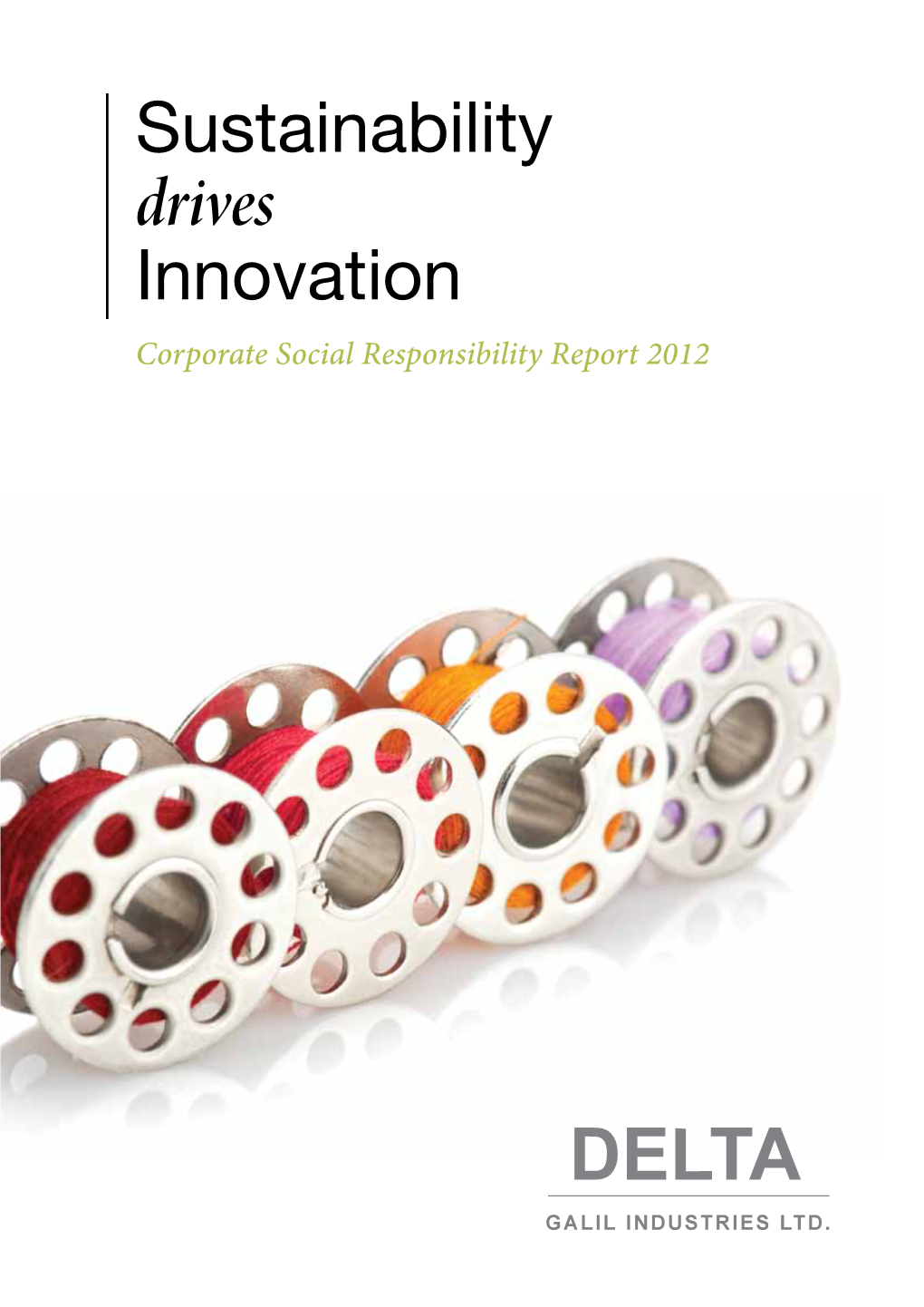 Sustainability Drives Innovation Corporate Social Responsibility Report 2012