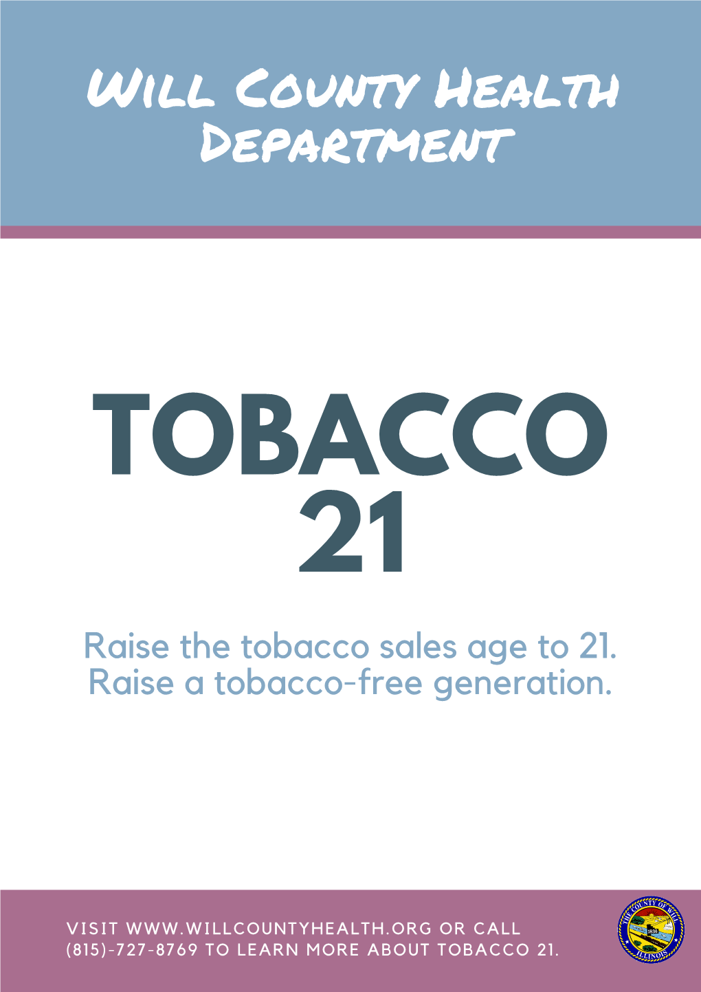 Raise the Tobacco Sales Age to 21. Raise a Tobacco-Free Generation