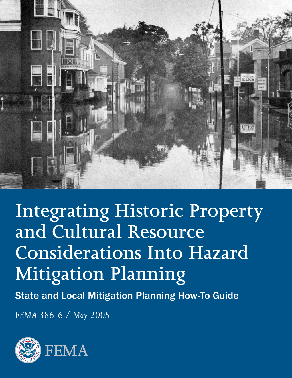Integrating Historic Property and Cultural Resource Considerations
