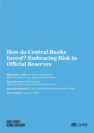 How Do Central Banks Invest? Embracing Risk in Official Reserves