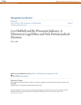 Levi Hubbell and the Wisconsin Judiciary: a Dilemma in Legal Ethics and Non-Partisan Judicial Elections Ellen Langill