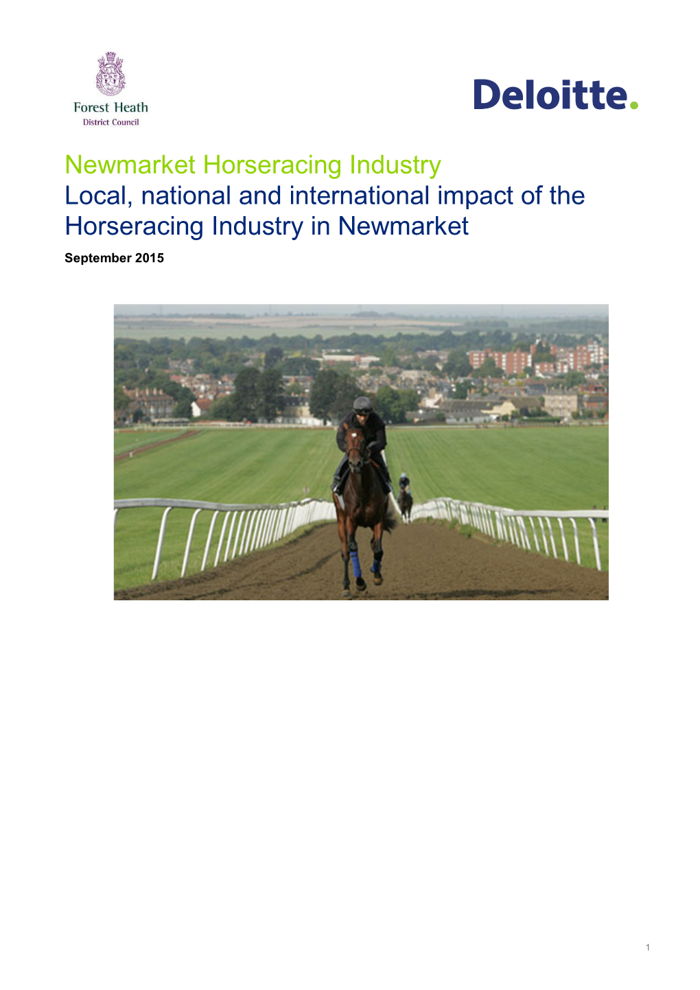 Newmarket Horseracing Industry Local, National and International Impact of the Horseracing Industry in Newmarket