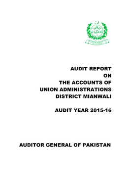 Audit Report on the Accounts of Union Administrations District Mianwali Audit Year 2015-16 Auditor General of Pakistan