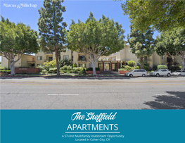 The Sheffield APARTMENTS a 57-Unit Multifamily Investment Opportunity Located in Culver City, CA the Sheffield APARTMENTS Exclusively By