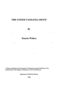 THE UNITED TASMANIA GROUP Pamela Walker