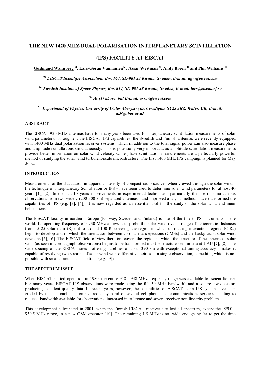 The New 1420 Mhz Dual Polarisation Interplanetary Scintillation (Ips)