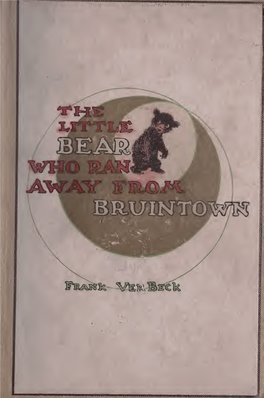The Little Bear Who Ran Away from Bruintown