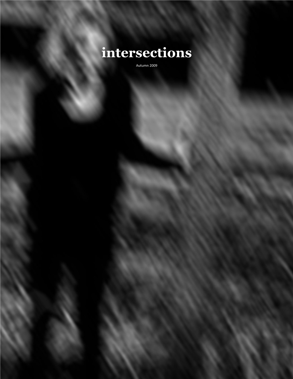 Intersections Autumn 2009 [Vol. 10, No. 1