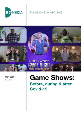 Game Shows May 2020 INSIGHT REPORT
