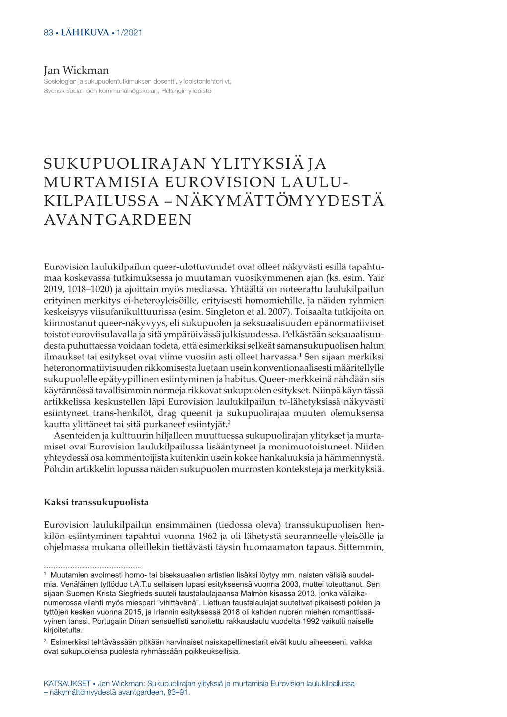 Sukupuolirajan Ylityksiä Ja Murtamisia Eurovision Laulu- Kilpailussa – Näkymättömyydestä Avantgardeen