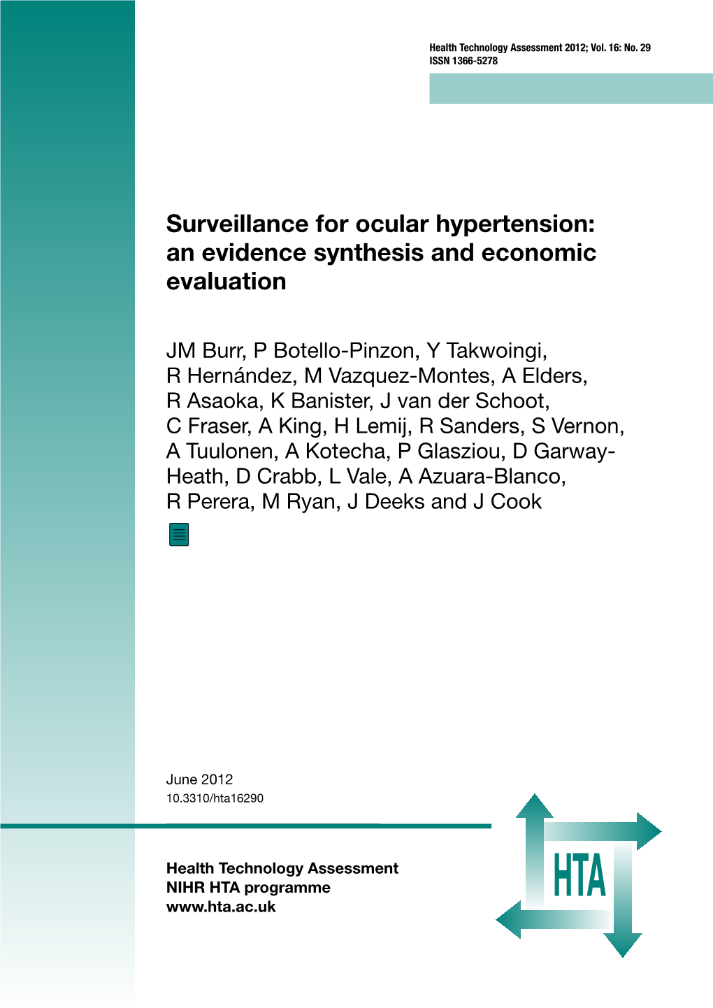 Surveillance for Ocular Hypertension: an Evidence Synthesis and Economic Evaluation. Health Technol Assess 2012;16(29)