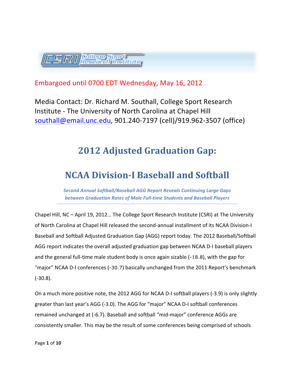 2012 Adjusted Graduation Gap: NCAA Division-‐I Baseball and Softball