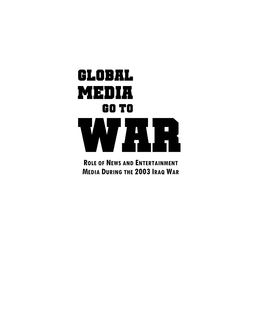 Global Media Go to WAR