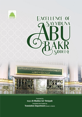 Excellence of Sayyiduna Abu Bakr Sideeq