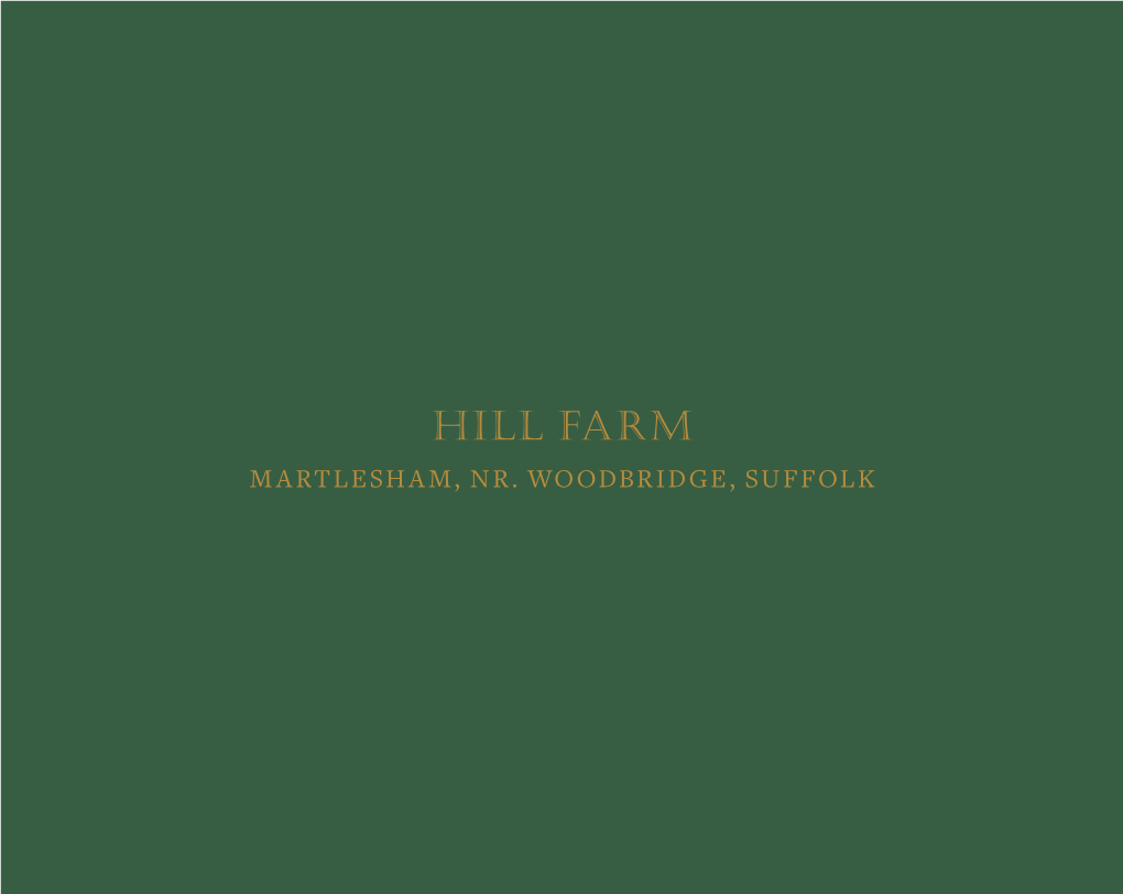 Hill Farm MARTLESHAM, NR