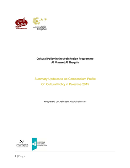Summary Updates to the Compendium Profile on Cultural Policy in Palestine 2015