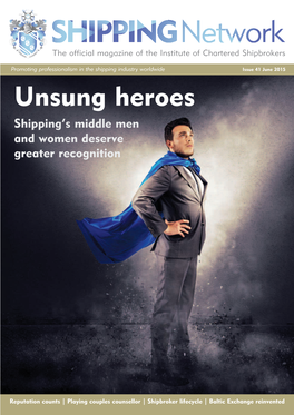 Unsung Heroes Shipping’S Middle Men and Women Deserve Greater Recognition