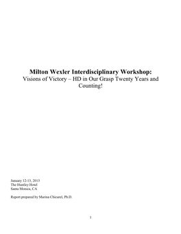 Milton Wexler Interdisciplinary Workshop: Visions of Victory – HD in Our Grasp Twenty Years and Counting!