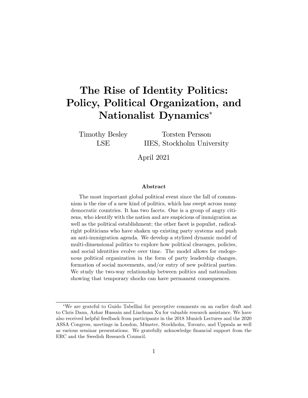 The Rise of Identity Politics: Policy, Political Organization, and Nationalist Dynamics∗