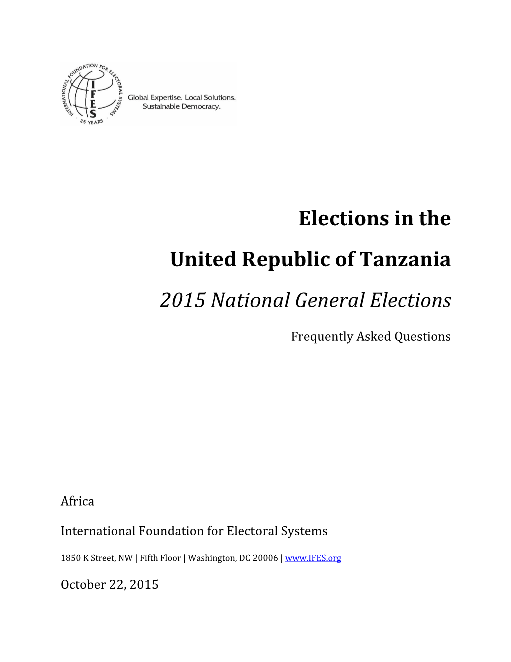 Elections in the United Republic of Tanzania: 2015 National General Elections Frequently Asked Questions