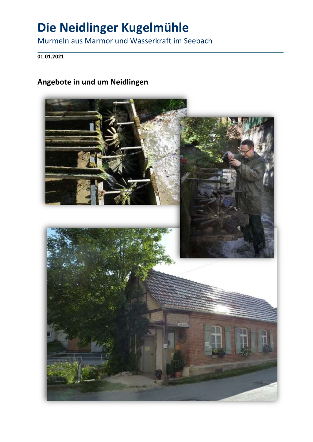 Die Neidlinger Kugelmühle Murmeln Aus Marmor Und Wasserkraft Im Seebach