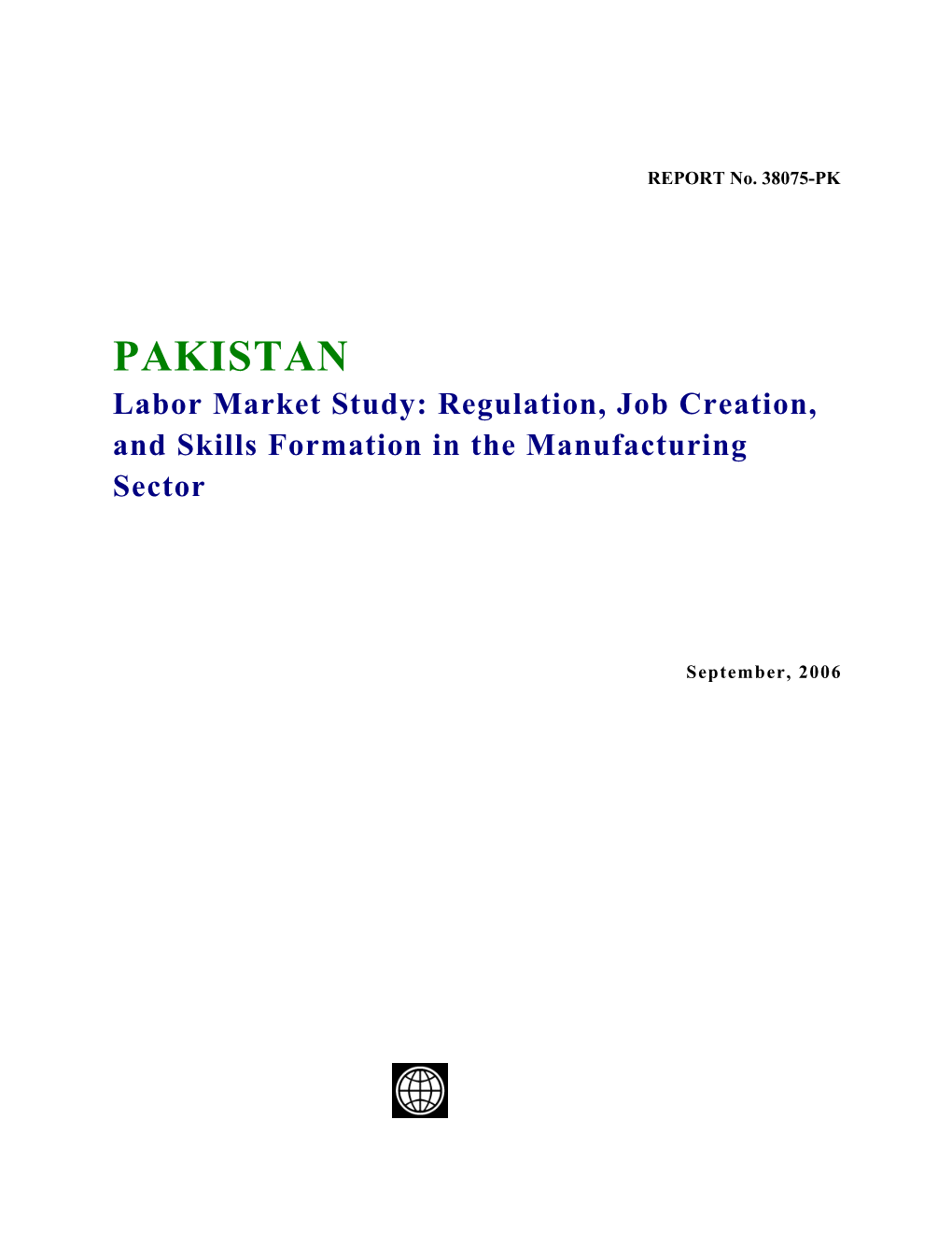 Labor Market Study: Regulation, Job Creation, and Skills Formation in the Manufacturing Sector