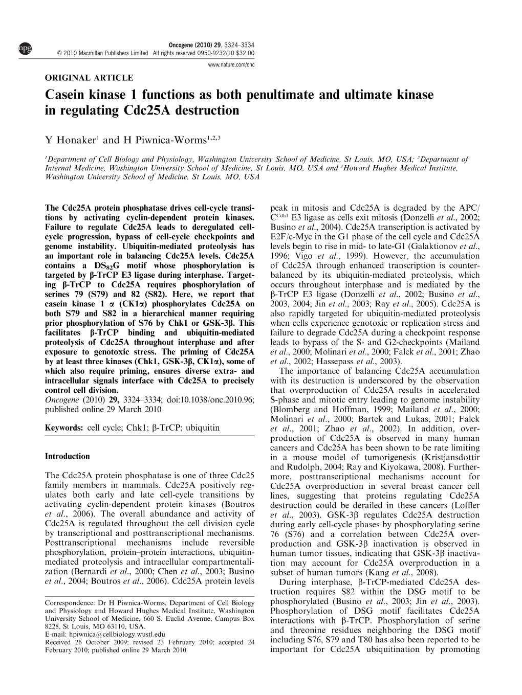 Casein Kinase 1 Functions As Both Penultimate and Ultimate Kinase in Regulating Cdc25a Destruction