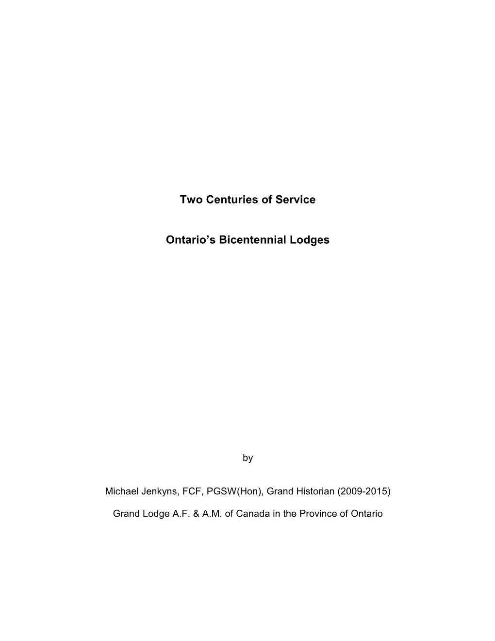 Two Centuries of Service Ontario's Bicentennial Lodges Jenkyns 2015