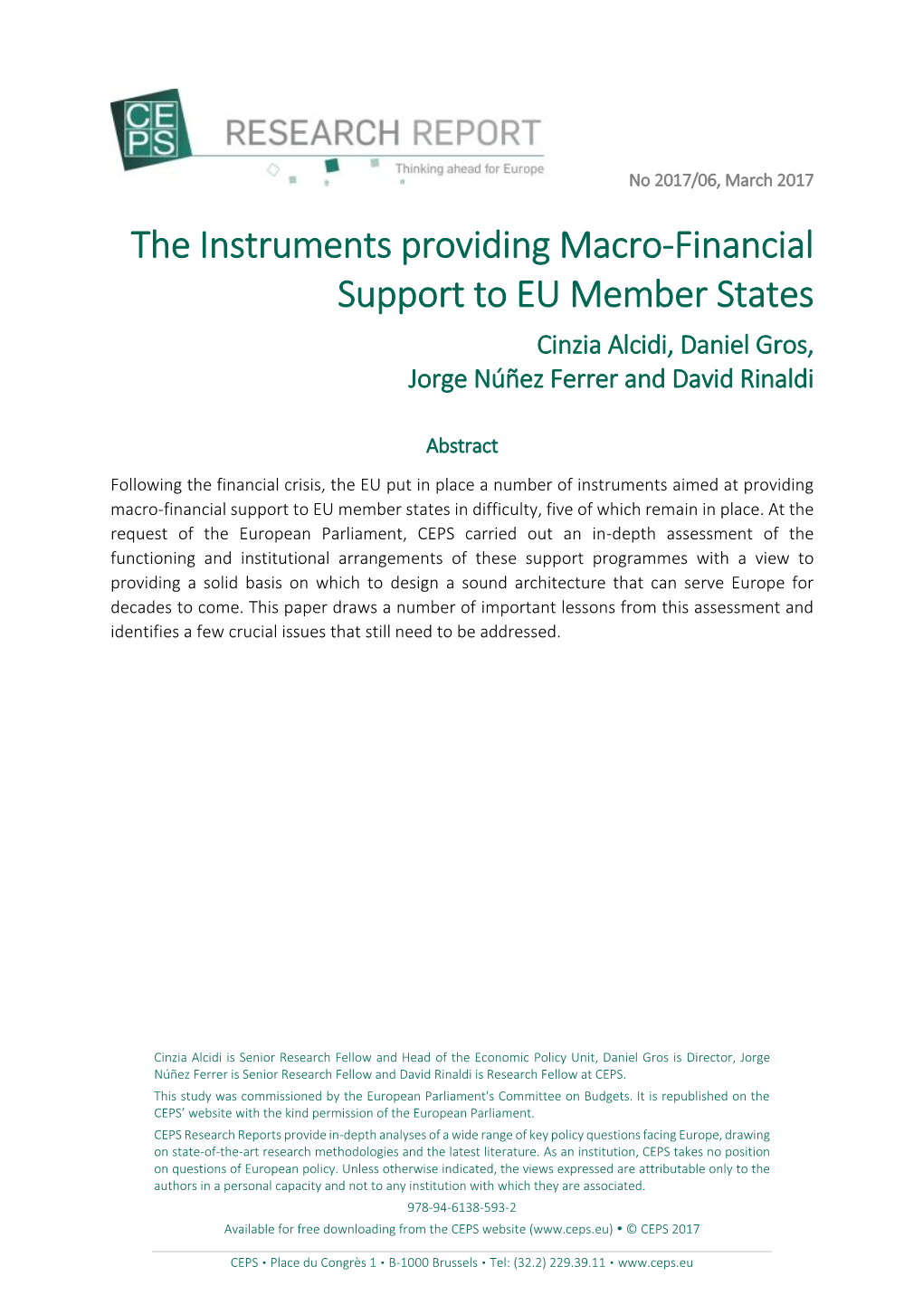 The Instruments Providing Macro-Financial Support to EU Member States Cinzia Alcidi, Daniel Gros, Jorge Núñez Ferrer and David Rinaldi