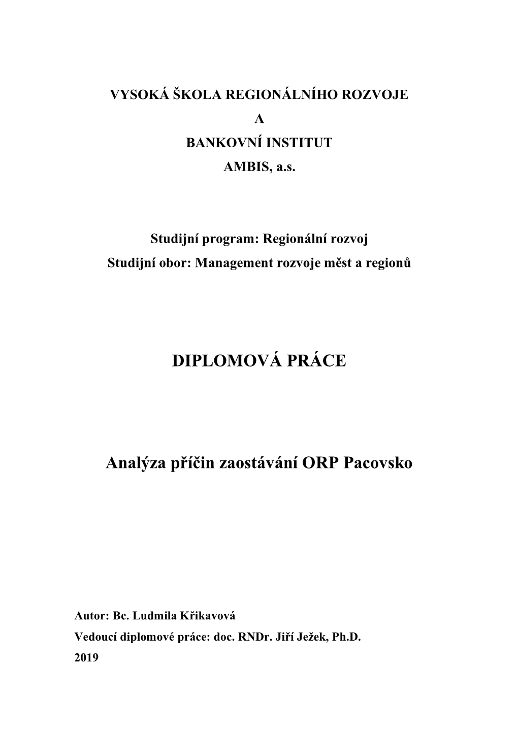 DIPLOMOVÁ PRÁCE Analýza Příčin Zaostávání ORP Pacovsko