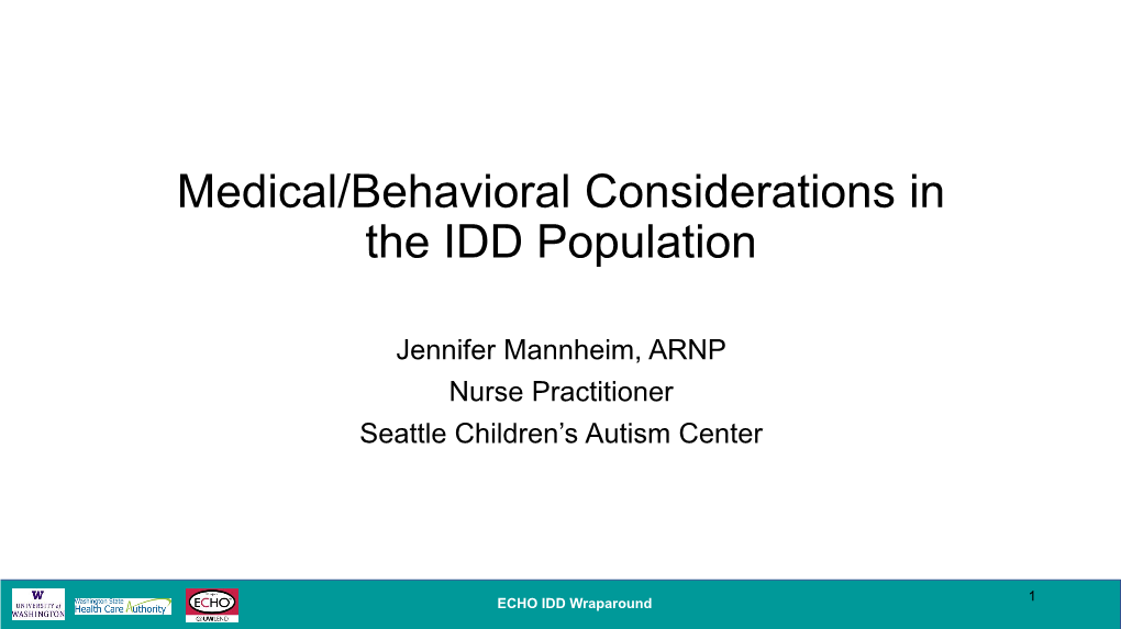Medical/Behavioral Considerations in the IDD Population