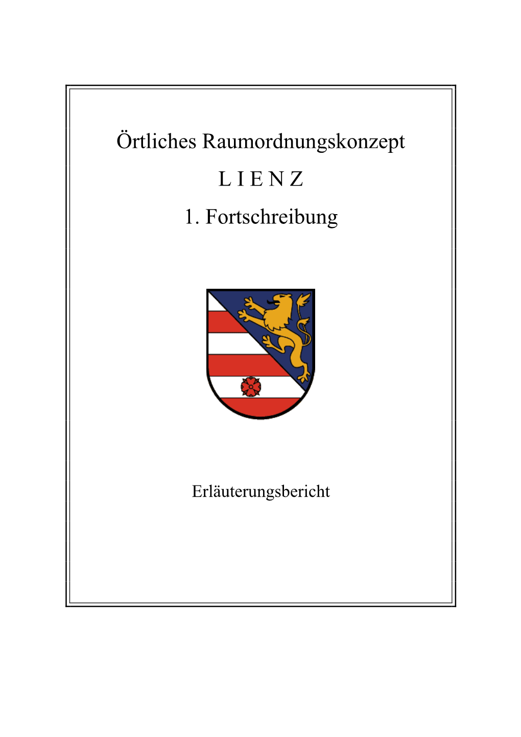 Örtliches Raumordnungskonzept LIENZ 1. Fortschreibung