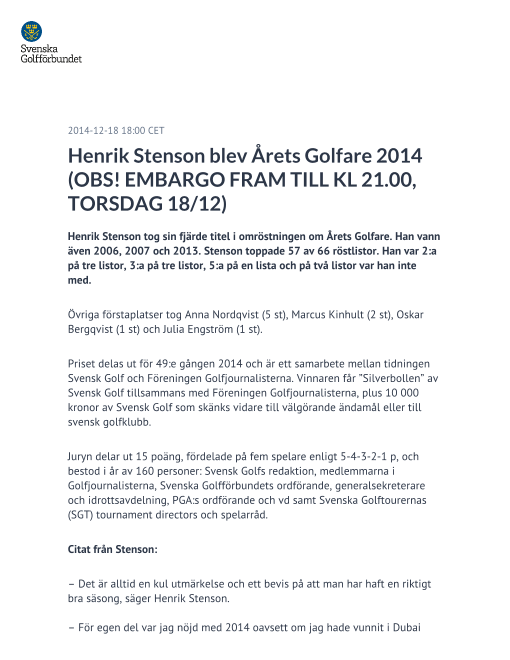 Henrik Stenson Blev Årets Golfare 2014 (OBS! EMBARGO FRAM TILL KL 21.00, TORSDAG 18/12)
