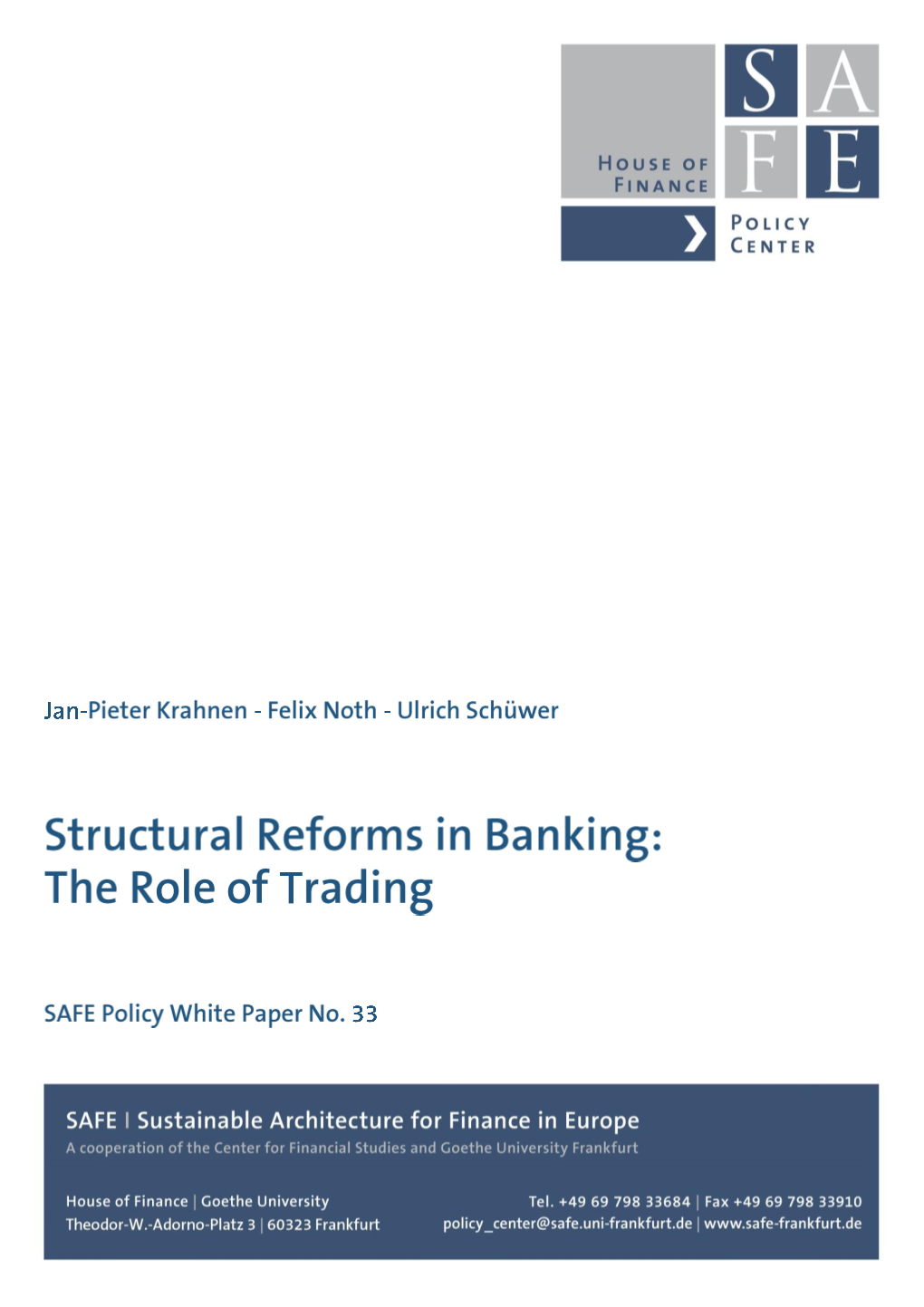 Structural Reforms in Banking: the Role of Trading1