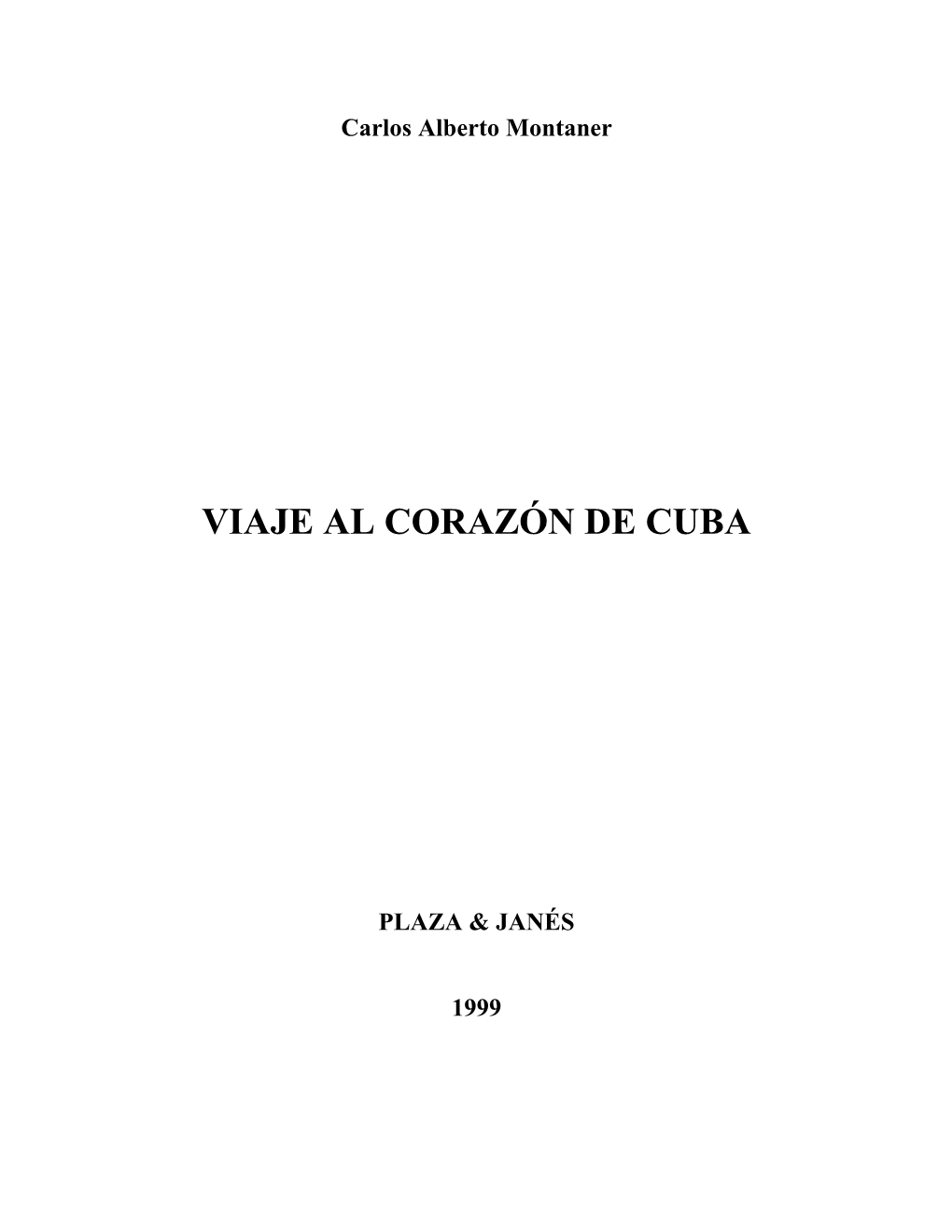 Viaje Al Corazón De Cuba