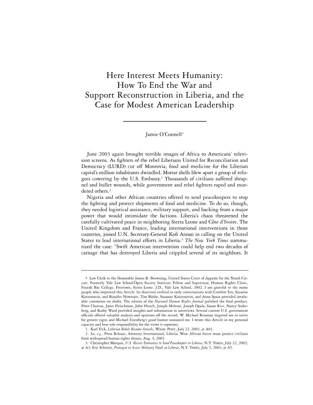 Here Interest Meets Humanity: How to End the War and Support Reconstruction in Liberia, and the Case for Modest American Leadership