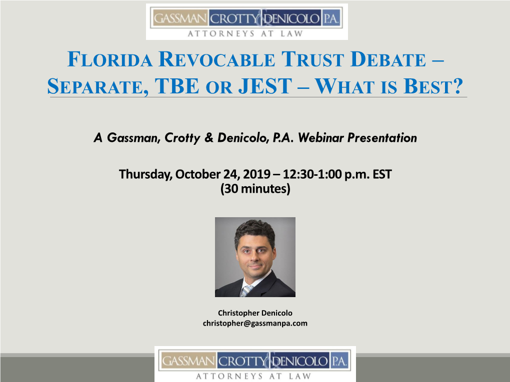 Florida Revocable Trust Debate – Separate, Tbe Or Jest – What Is Best?