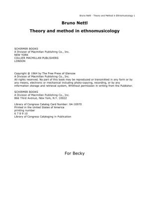 Bruno Nettl Theory and Method in Ethnomusicology for Becky