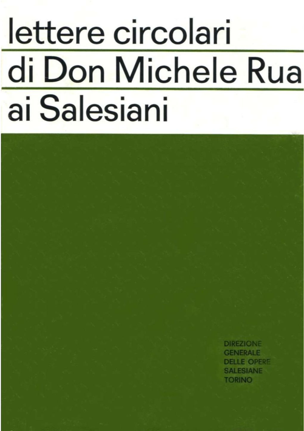 Lettere Circolari Di Don Michele Rua Ai Salesiani