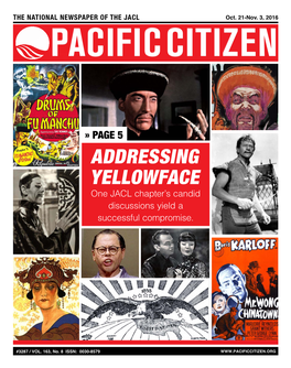 ADDRESSING YELLOWFACE One JACL Chapter’S Candid Discussions Yield a Successful Compromise