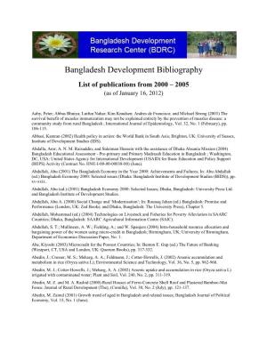 Bangladesh Development Bibliography List of Publications from 2000 – 2005 (As of January 16, 2012)