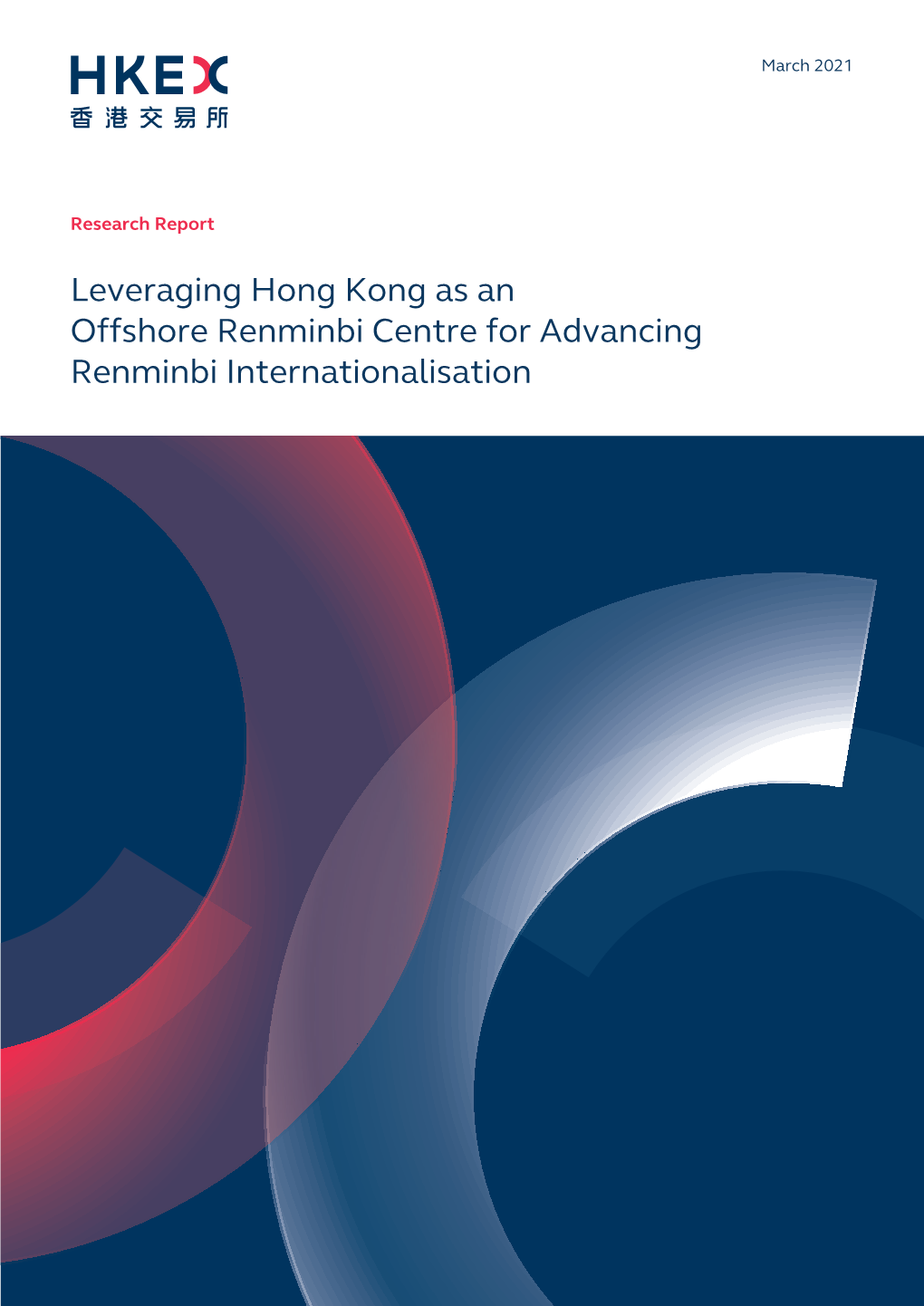 Leveraging Hong Kong As an Offshore Renminbi Centre for Advancing Renminbi Internationalisation