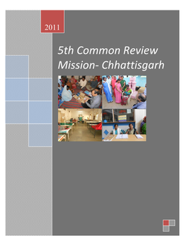 5Th Common Review Mission- Chhattisgarh