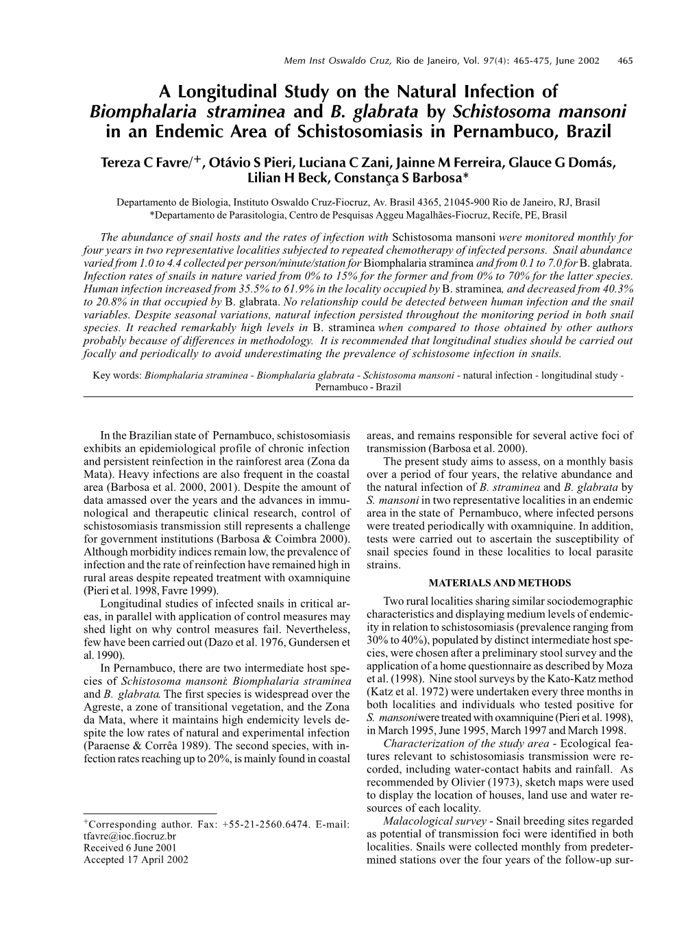 A Longitudinal Study on the Natural Infection of Biomphalaria Straminea and B