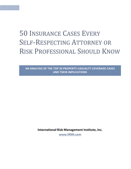 50 Insurance Cases Every Self-Respecting Attorney Or Risk Professional Should Know