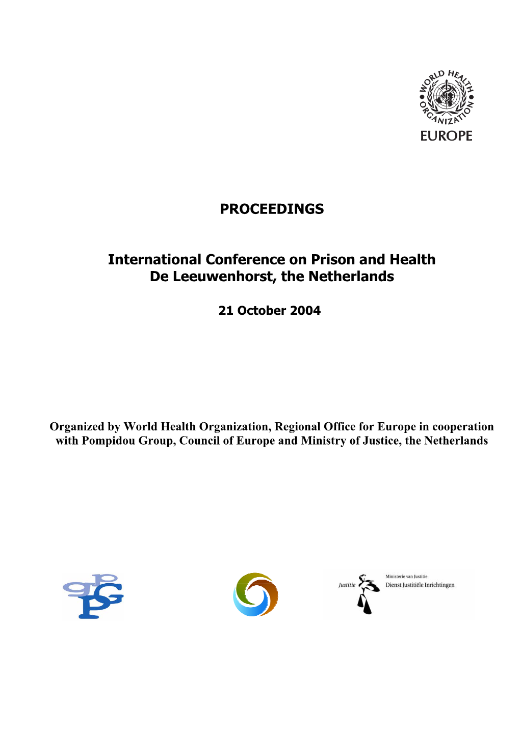 International Conference on Prison and Health, De Leeuwenhorst, The