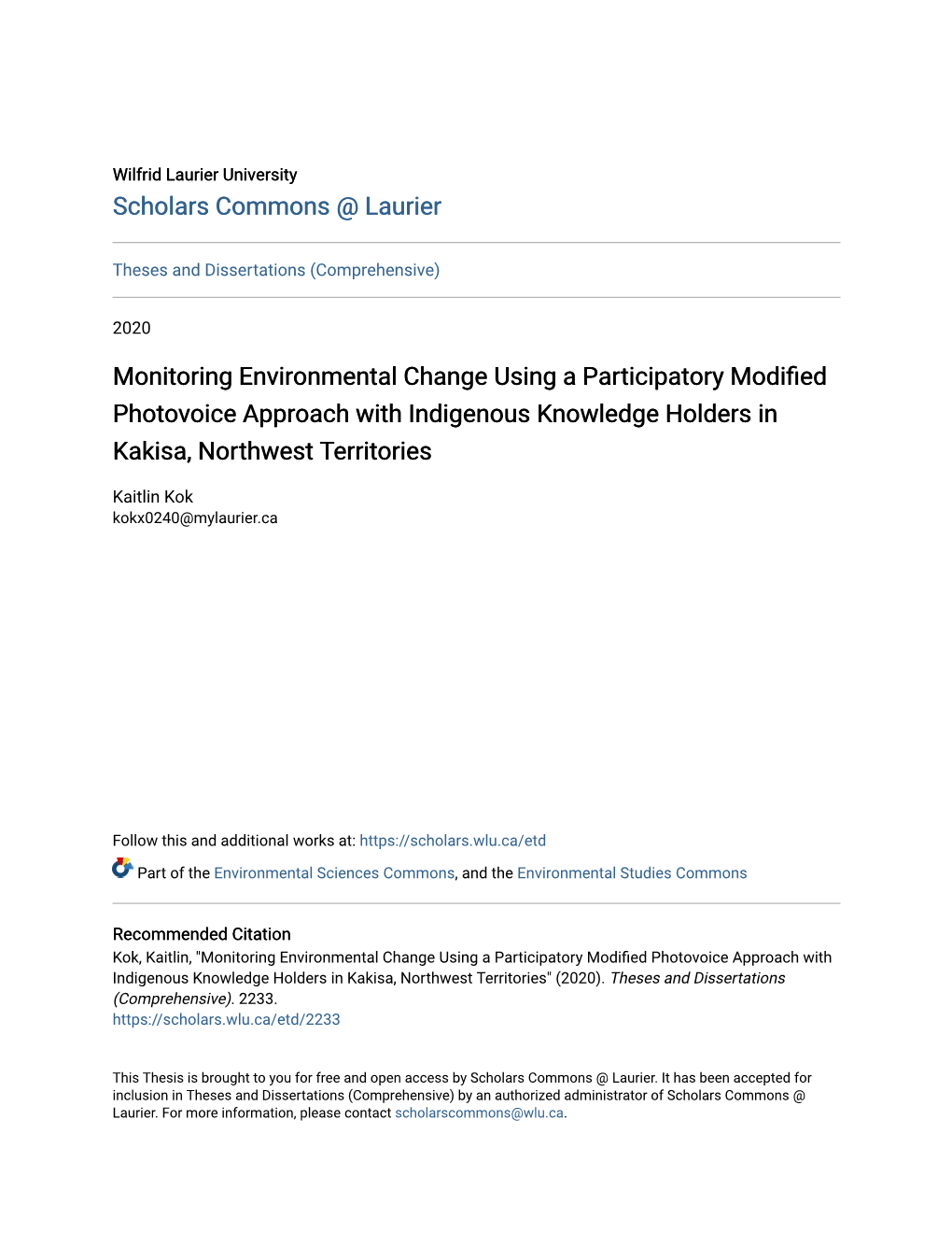 Monitoring Environmental Change Using a Participatory Modified Photovoice Approach with Indigenous Knowledge Holders in Kakisa, Northwest Territories