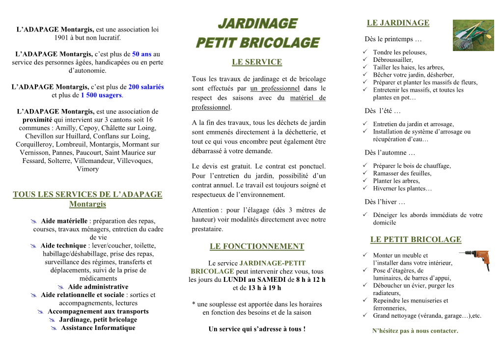 TOUS LES SERVICES DE L'adapage Montargis LE SERVICE LE FONCTIONNEMENT LE JARDINAGE LE PETIT BRICOLAGE