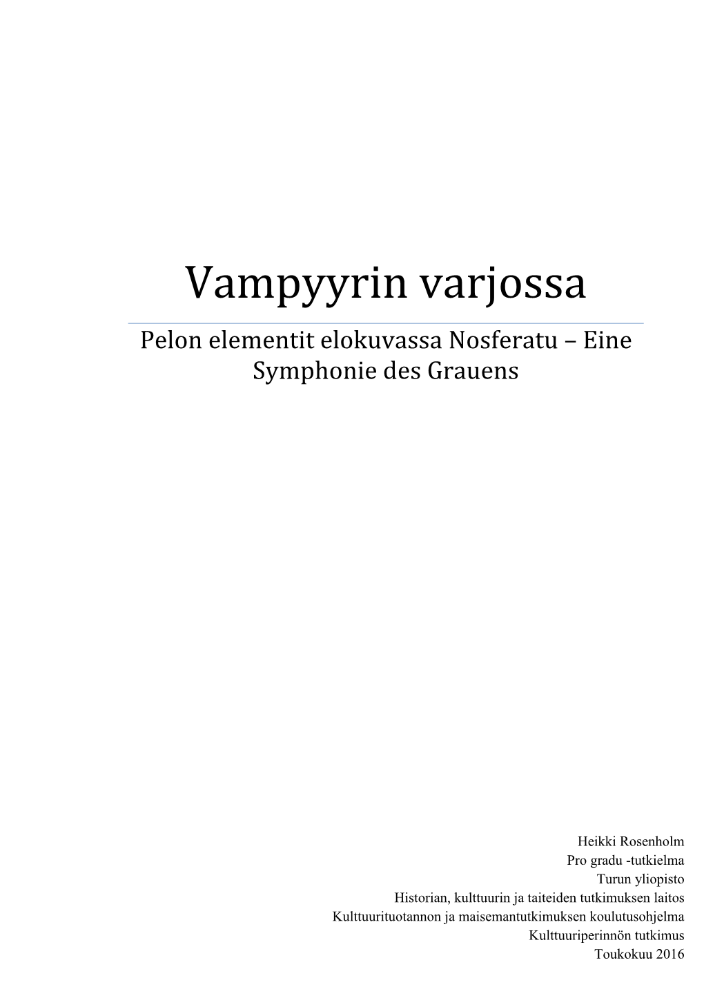 Vampyyrin Varjossa Pelon Elementit Elokuvassa Nosferatu – Eine Symphonie Des Grauens